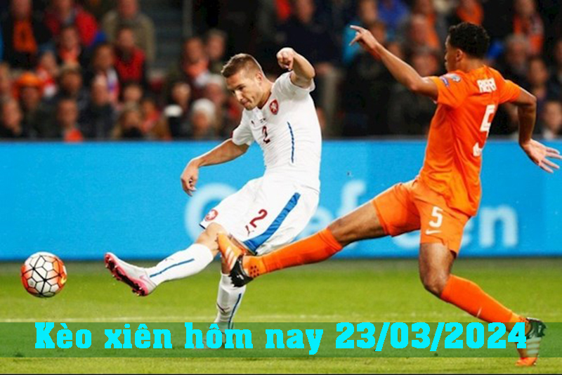 Kèo xiên hôm nay 23/03/2024: Anh - 0.5, Thụy Sỹ 0.25, Slovakia 1/4, Bỉ 1/4, Croatia 0.5