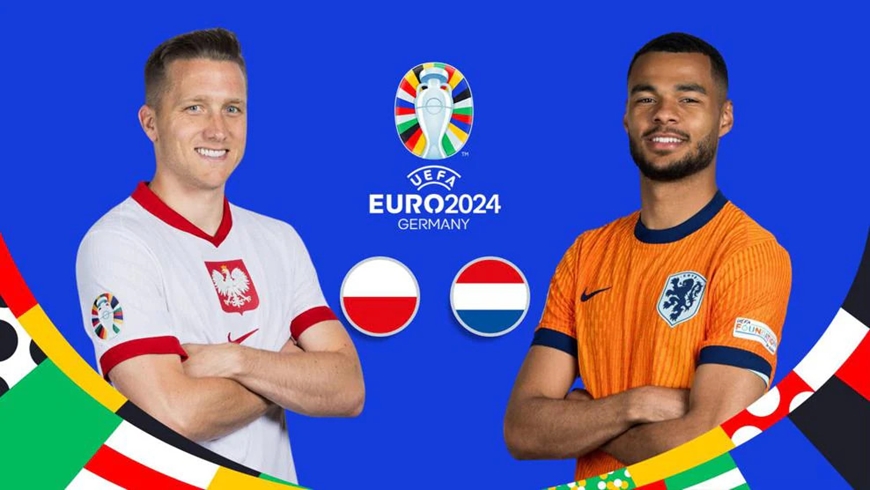Soi kèo Ba Lan vs Hà Lan EURO 2024, 20h00 ngày 16/6