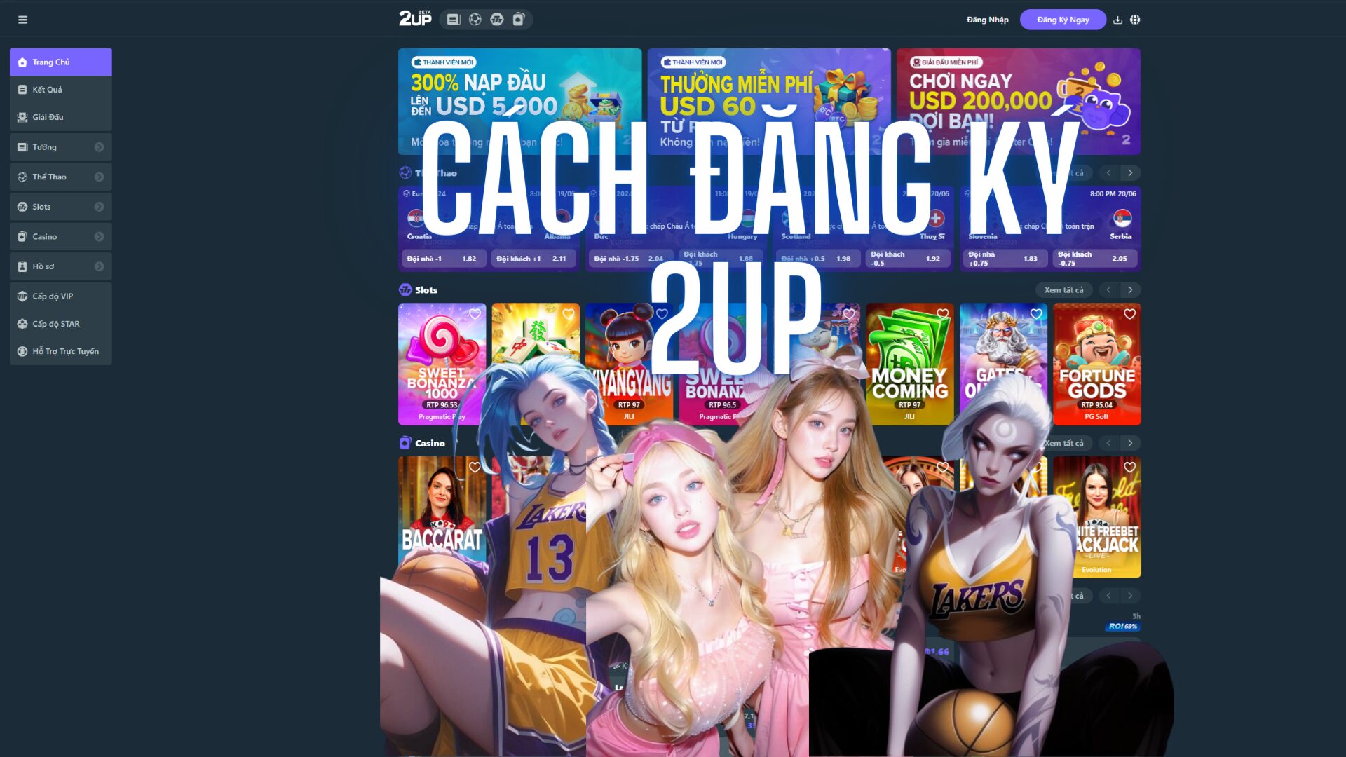 Cách Đăng Ký 2UP Thực Hiện Từ A - Z