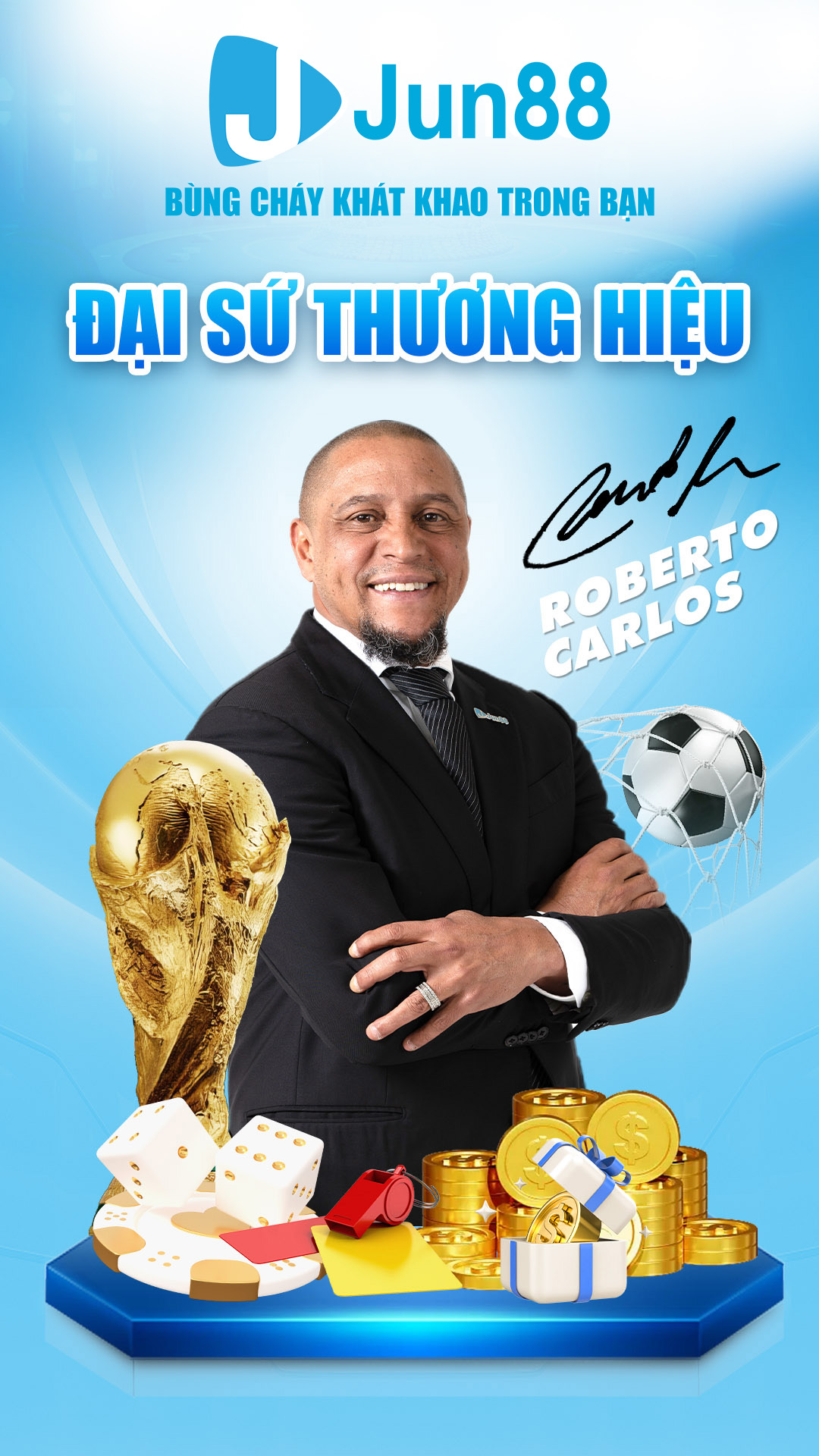 roberto carlos đại xứ thương hiệu JUN88
