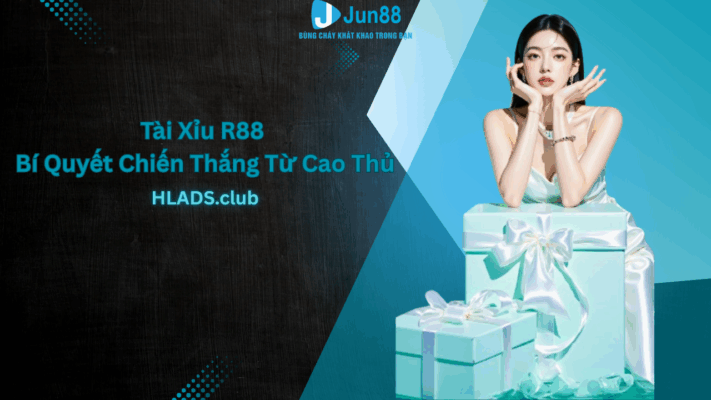 Tài Xỉu R88 - Bí Quyết Chiến Thắng Từ Cao Thủ