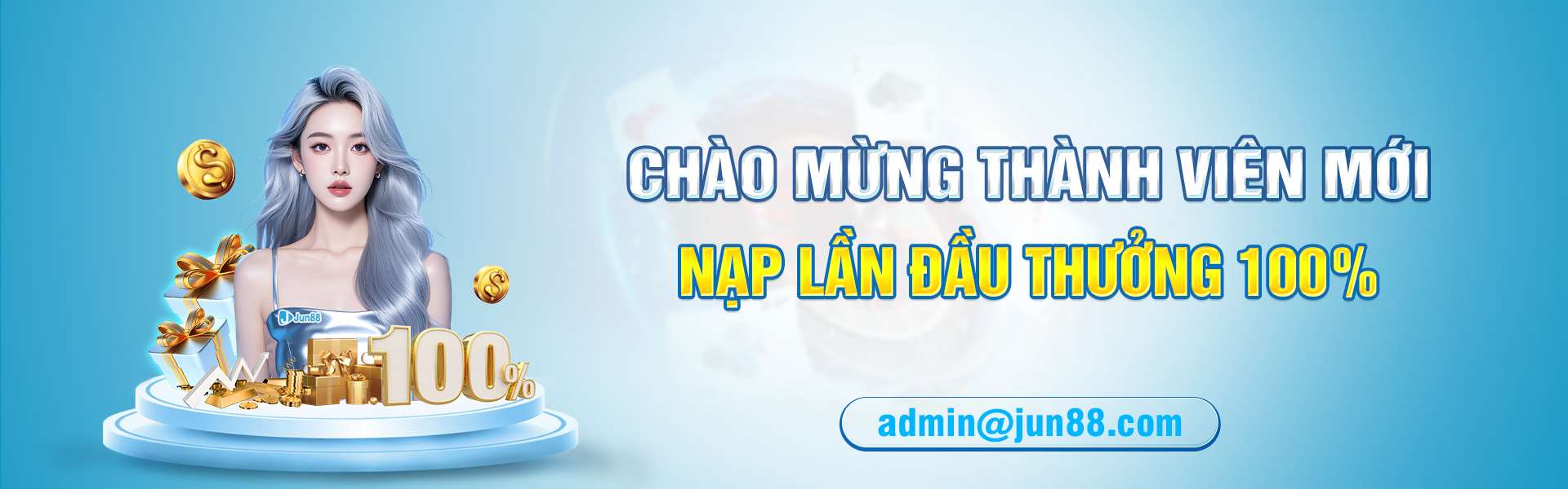 chào mừng thành viên mới JUN88